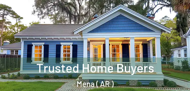  Trusted Home Buyers Mena ( AR )