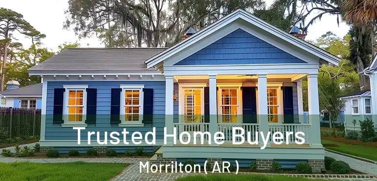  Trusted Home Buyers Morrilton ( AR )