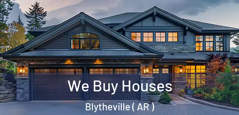  We Buy Houses Blytheville ( AR )