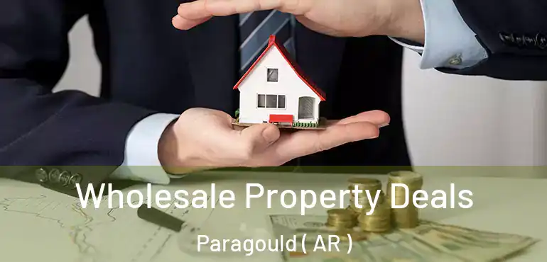  Wholesale Property Deals Paragould ( AR )
