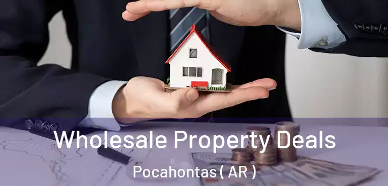  Wholesale Property Deals Pocahontas ( AR )