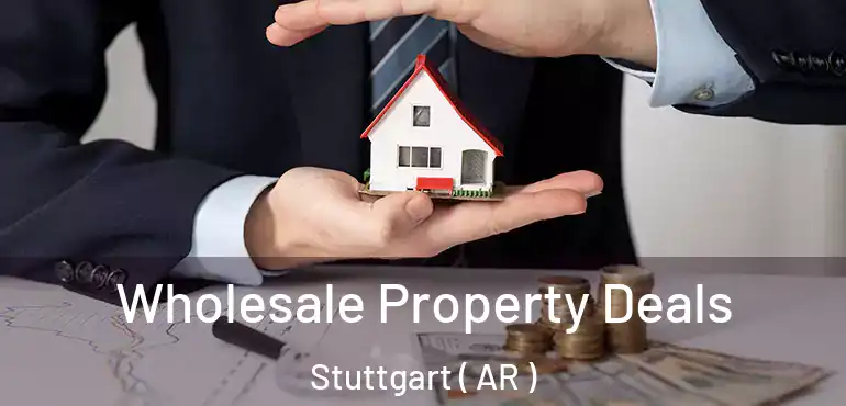  Wholesale Property Deals Stuttgart ( AR )